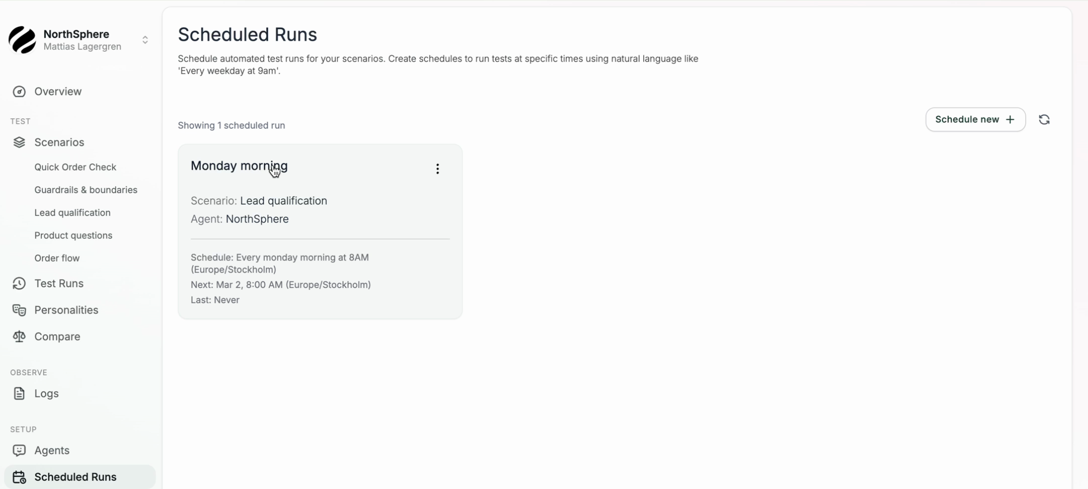 A scheduled run card showing the schedule name, scenario, agent, and next run time